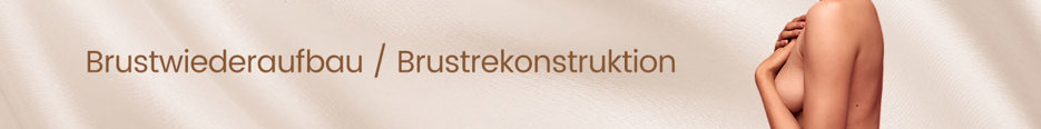 Brustrekonstruktion nach Krebs