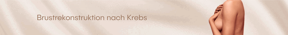 Brustrekonstruktion nach Krebs